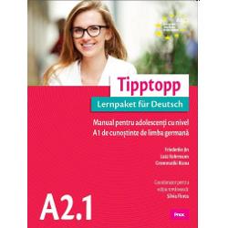 Tipptopp A2.1 – manual pentru adolescenti cu nivel A1 de cunostinte de limba germana clb.ro imagine 2022