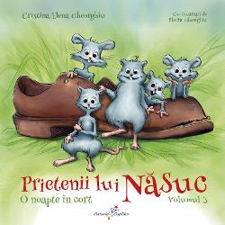 Prietenii lui Nasuc volumul III - O noapte in cort