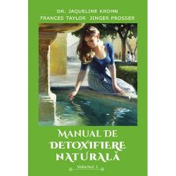 Manual de detoxifiere naturala volumul I
