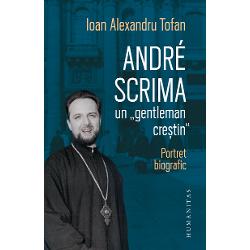 Andre Scrima, un gentleman crestin