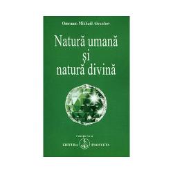 Vezi detalii pentru Natura umana si natura divina