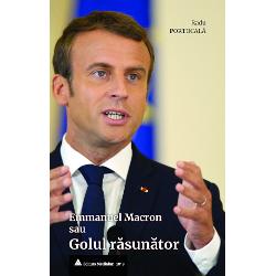 Emmanuel Macron sau Golul Rasunator Arheologie