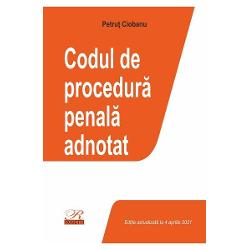 Codul de procedura penala adnotat 4 aprilie 2021 clb.ro imagine 2022