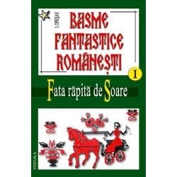 Vezi detalii pentru Basme fantastice romanesti, volumele I-III