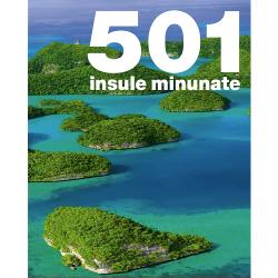 501 insule minunate 501