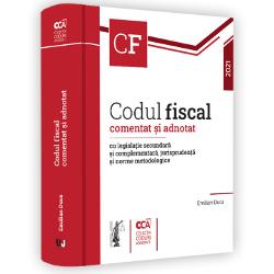 Codul fiscal comentat si adnotat cu legislatie secundara si complementara 2021 clb.ro imagine 2022
