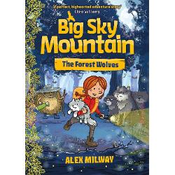 Big Sky Mountain: The Forest Wolves