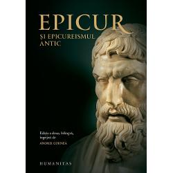 Epicur si epicureismul antic. Viata si opera lui Epicur, fragmente doxografice, interpretare clb.ro imagine 2022