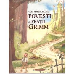 Cele mai frumoase povesti de Fratii Grimm, Editura Corint