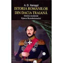 Istoria romanilor in Dacia Traiana volumul VI clb.ro imagine 2022