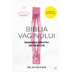 Biblia vaginului. Separarea miturilor de medicina