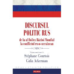 Discursul politic rus de la al Doilea Razboi Mondial la conflictul ruso-ucrainean