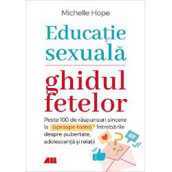 Educatie sexuala. Ghidul fetelor clb.ro imagine 2022