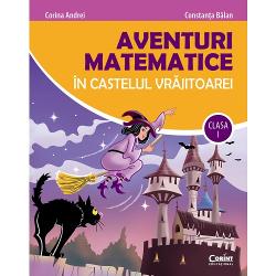 Aventuri matematice in castelul vrajitoarei clasa I 2021