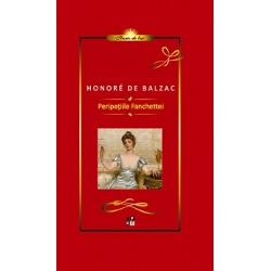 Balzac - Peripetiile Fanchettei editie de lux