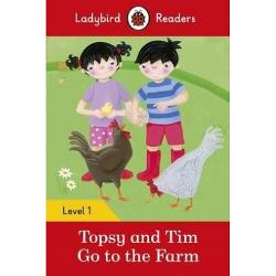 Ladybird Readers: Level 1 Topsy and Tim: Go to the Farm