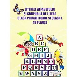 Literele alfabetului si grupurile de litere - clasa pregatitoare si clasa I (48 planse)