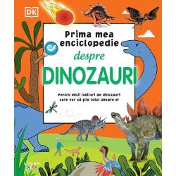 Prima mea enciclopedie despre dinozauri (Prima