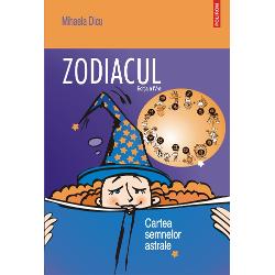 Zodiacul. Cartea semnelor astrale (editia a IV a) clb.ro imagine 2022