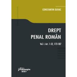 Drept penal roman volumul I Art. 1-52, 172-187 1-52