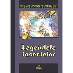 Legende populare romanesti. Legendele insectelor