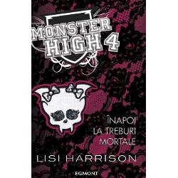 Monster High - Inapoi la treburi mortale vol.IV