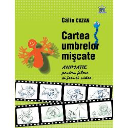 Cartea umbrelor miscate - manual de animatie