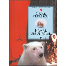 Fram, ursul polar. biblioteca pentru toti copiii