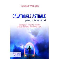 Editura For You Calatoriile astrale pentru incepatori