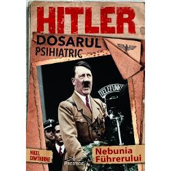 Hitler – Dosarul psihiatric Arheologie