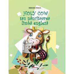 Holy Cow sau naucitoarea limba engleza
