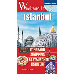 Weekend la Istanbul
