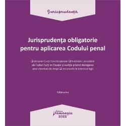 Jurisprudenta obligatorie pentru aplicarea Codului penal. Actualizata 3 ianuarie 2022 2022 imagine 2022