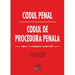 Codul penal. Codul de procedura penala 14 martie 2022 2022: