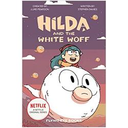 Hilda And The White Woff (Netflix Original Series tie-in Fiction 6)