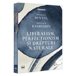 Liberalism, perfectionism si drepturi naturale