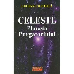 Celeste, planeta purgatoriului