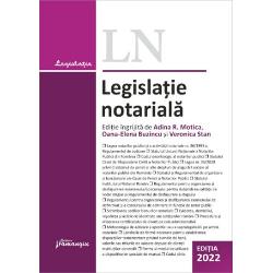 Legislatie notariala (editia 2022)