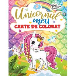 Unicornul Meu. Carte de colorat