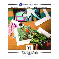 Manual educatie tehnologica si aplicatii practice clasa a VI a (editia 2021) Olteanu