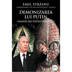Demonizarea lui Putin. Vampir sau extraterestru? Arheologie