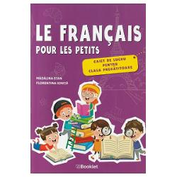 Francais Petits. Caiet de lucru clasa 0 (editia 2022)