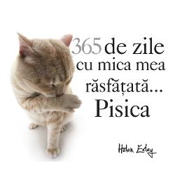 365 de zile cu mica mea rasfatata pisica