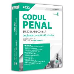 Codul penal si legislatie conexa 2022 (editie premium)
