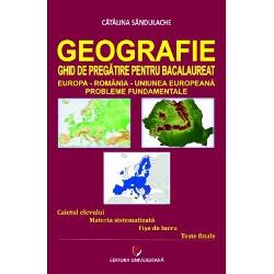 Geografie - Ghid de pregatire pentru Bacalaureat 2022