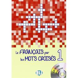 Le français par les mots croisés 1 - avec 1 cd