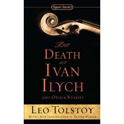 Death of Ivan Ilych and Other Stories, Leo Tolstoy