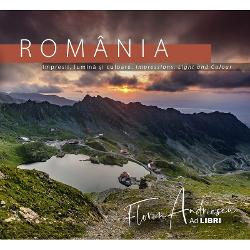 Romania Impresii, lumina si culoare imagine 2022