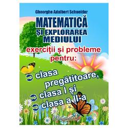Matematica si explorarea mediului clasa pregatitoare, clasa I si clasa a II a