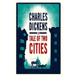 A Tale of Two Cities (Alma Classics Evergreens)